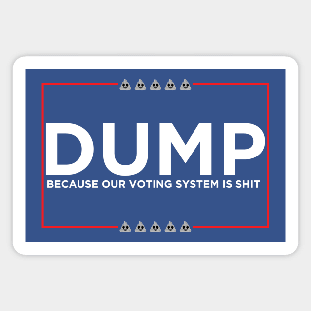 Vote Dump Poop Emoji Political Campaign (White) Magnet by Fanboys Anonymous